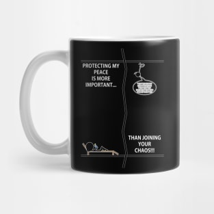 PROTECT YOUR PEACE Mug